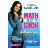 Math Doesn't Suck: How to Survive Middle-School Math Without Losing Your Mind or Breaking a Nail